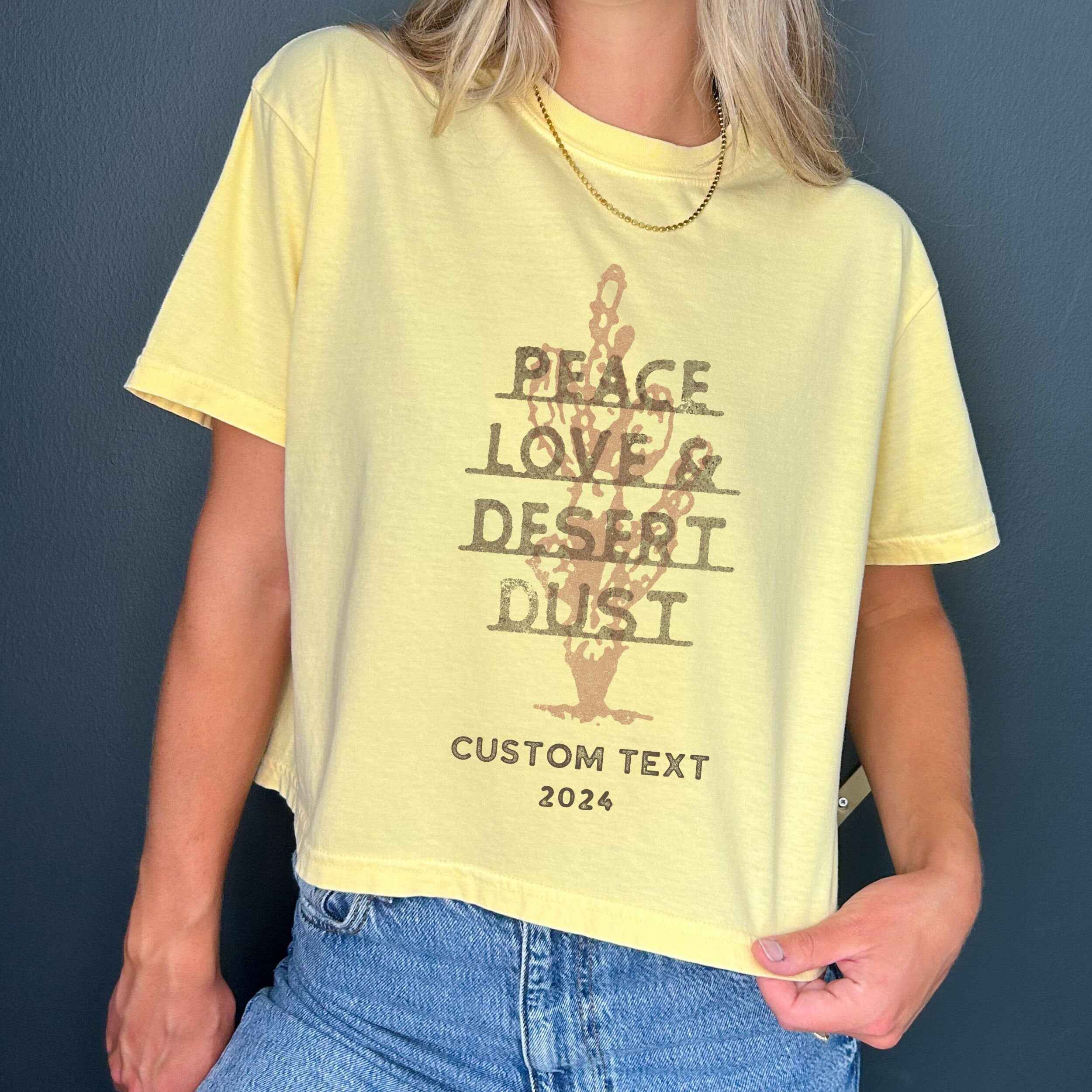 Peace Love & Desert Dust